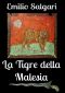 [I pirati della Malesia 01] • La tigre della Malesia